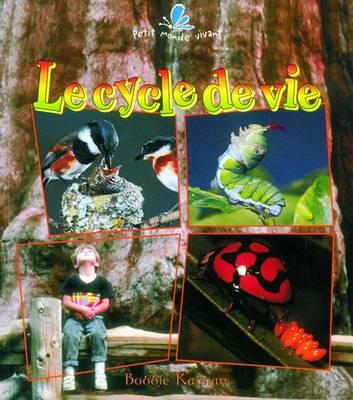 Le Cycle de Vie