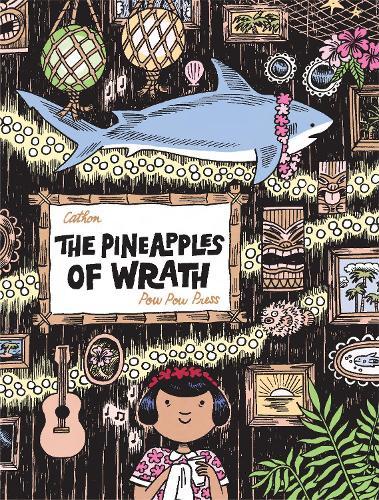 The Pineapples of Wrath