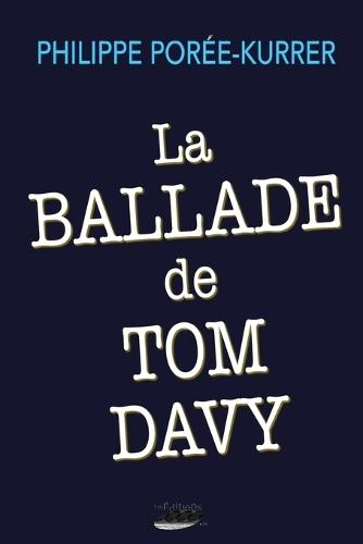 La ballade de Tom Davy