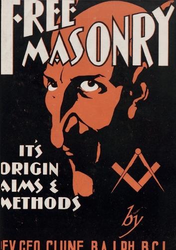 Freemasonry: It's Origin, Aims and Methods