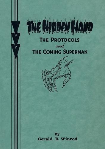 The Hidden Hand: The Protocols and the Coming Superman