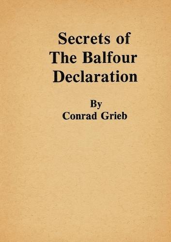 Secrets of the Balfour Declaration