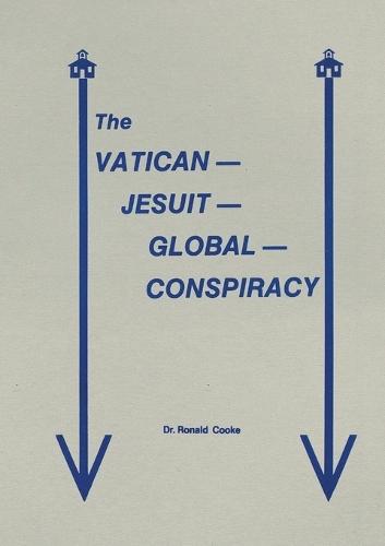 The Vatican Jesuit Global Conspiracy
