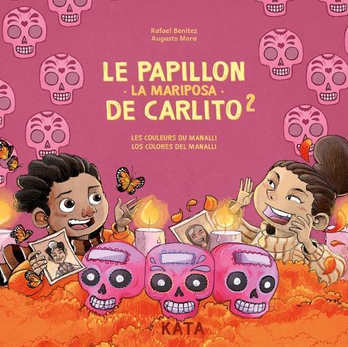 Le Papillon de Carlito 2 / La Mariposa de Carlito 2: Les Couleurs Du Manalli / Los Colores del Manalli