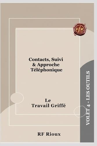 Contacts, Suivi & Approche Téléphonique