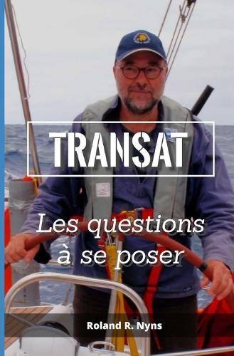 Transat: Les questions à se poser