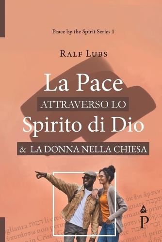 La Pace attraverso lo Spirito di Dio e la Donna nella Chiesa