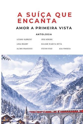 A Suíça que Encanta: Amor à Primeira Vista