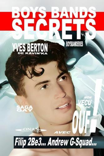 Boys Bands Secrets: boysbanderies