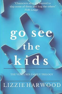 Go See the Kids: The Ventures Family Trilogy