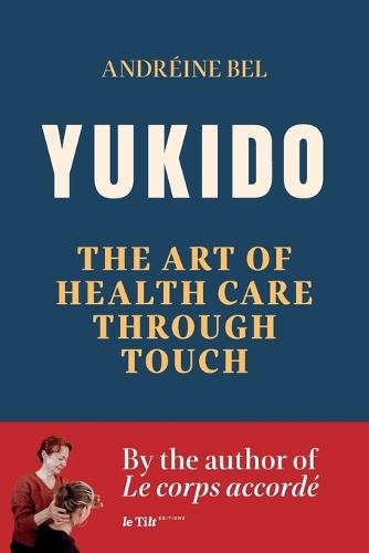Yukido, the Art of Health Care through Touch
