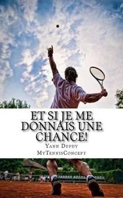 Et si je me donnais une chance!: Apprendre a apprendre.