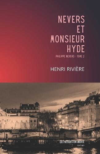 Nevers Et Monsieur Hyde