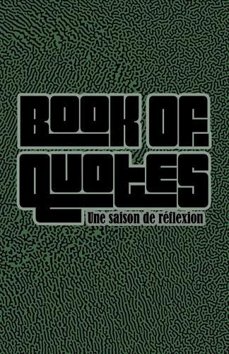 Book Of Quotes: Une saison de réflexion