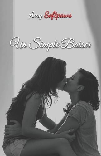 Un Simple Baiser: Romance lesbienne