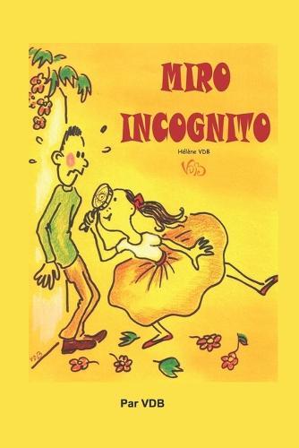 Miro Incognito