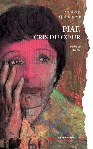 Piaf: Cris du coeur