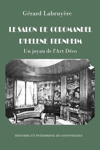 Le Salon de Coromandel d'Hélène Bernheim: Un joyau des Art Décoratifs détruit en 1944