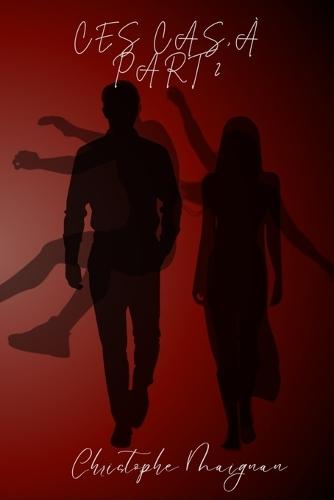 Ces cas, à part... 2