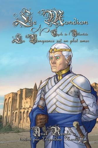 Cycle de l'Atlantide, tome 1: La Vengeance est un plat amer