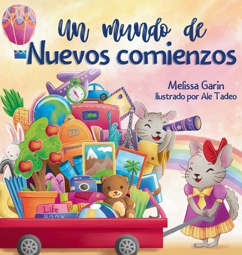 Un mundo de nuevos comienzos: Libro infantil en rima sobre la mudanza