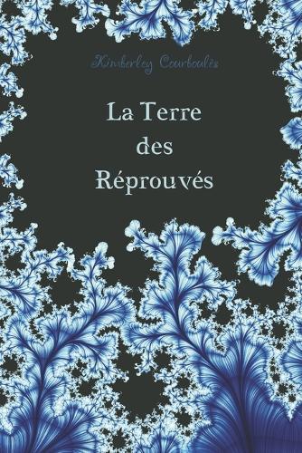 La Terre des Réprouvés: Tome 1 - Catalepsy