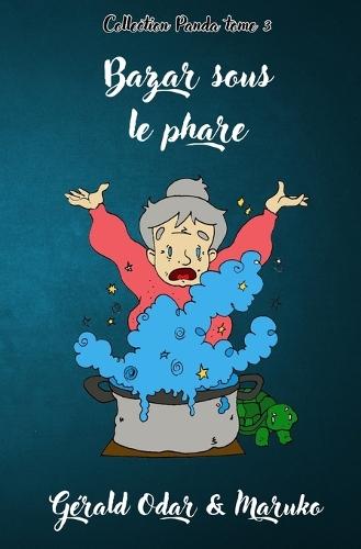 Bazar sous le phare: une aventure fantastique dès 8 ans: Collection Panda Tome 3