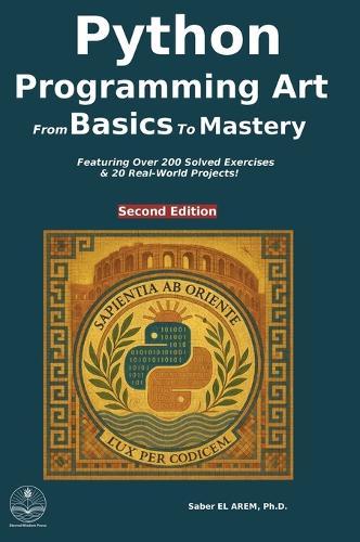 Python programming art: from basics to mastery