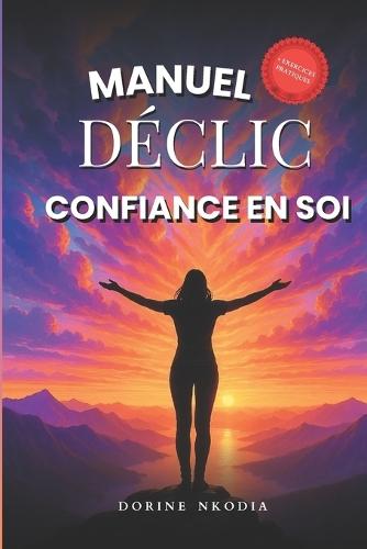 Manuel déclic confiance en soi