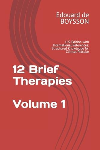 12 Brief Therapies: U.S. Edition with International References. Structured Knowledge for Clinical Practice