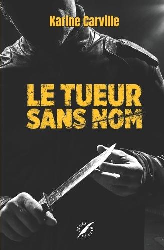 Le Tueur Sans Nom (format poche): Roman policier noir - plus de 10 000 lecteurs
