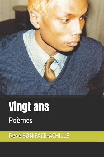 Vingt ans: Poèmes