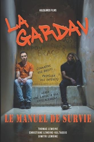 La Gardav, le Manuel de Survie