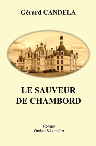 Le sauveur de Chambord
