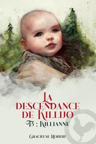 La descendance de Killijo: Killianne