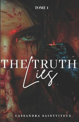 The Truth Lies: Tome 1