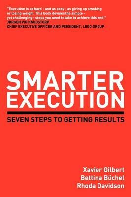 Smarter Execution: Seven steps to getting results
