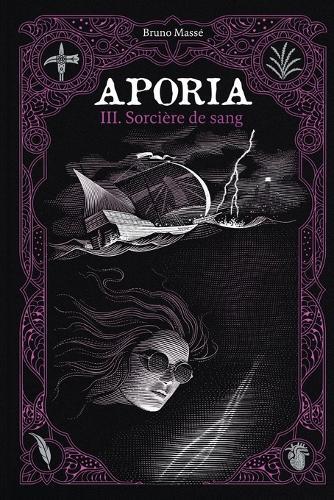 Aporia T.3: Sorcière de sang