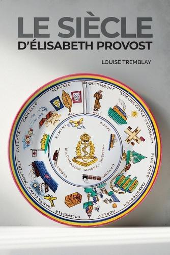 Le siècle d'Élisabeth Provost