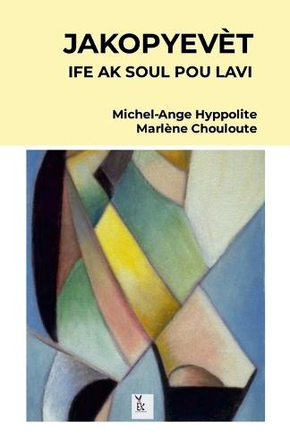 Jakopyevèt: Ife AK Soul Pou Lavi