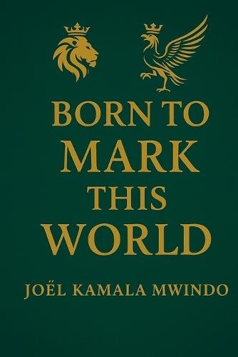 Born to Mark This World