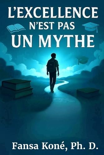 L'Excellence n'Est Pas Un Mythe