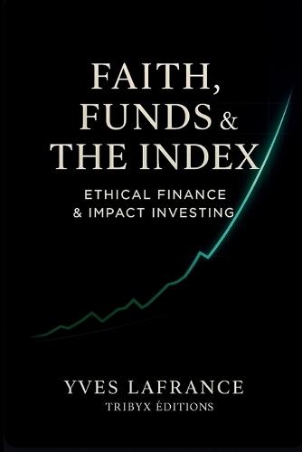 Faith, funds & the index - Ethical Finance & Impact Investing