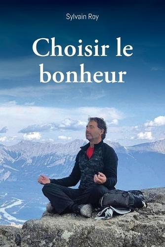 Choisir le bonheur