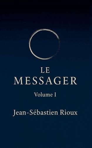 Le Messager: Volume I