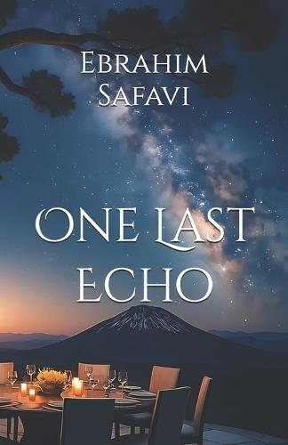 One Last Echo: When Today Speaks, The Future Listens