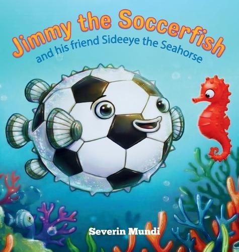 Jimmy the Soccerfish