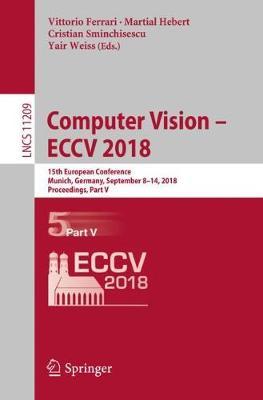 Computer Vision – ECCV 2018: 15th European Conference, Munich, Germany, September 8–14, 2018, Proceedings, Part V