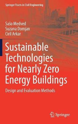 Sustainable Technologies for Nearly Zero Energy Buildings: Design and Evaluation Methods