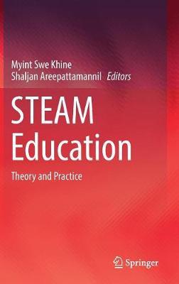 STEAM Education: Theory and Practice